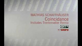 Mathias Schaffhäuser - Coincidance (Trentemoller Rmx)