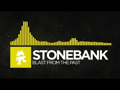 [Electro] - Stonebank - Blast from the Past [Monstercat Release] - UCJ6td3C9QlPO9O_J5dF4ZzA