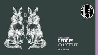 Geddes - No Return - mobilee099