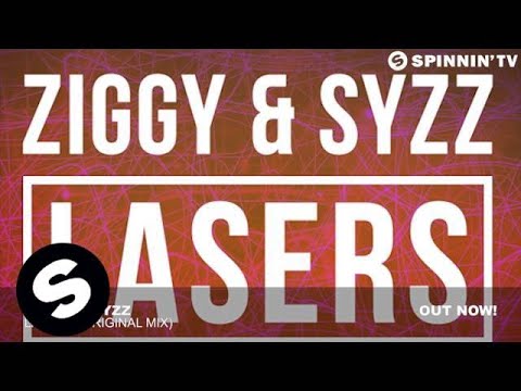 ZIGGY & SYZZ - Lasers (Original Mix) - UCpDJl2EmP7Oh90Vylx0dZtA