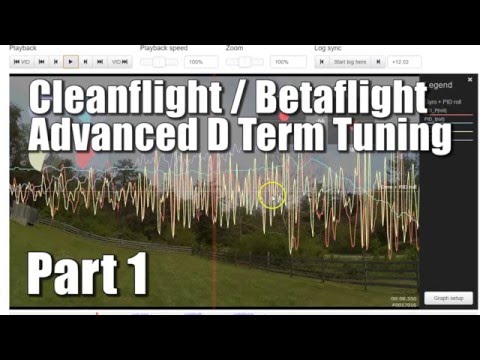 Cleanflight / Betaflight Advanced D Term Tuning - Part 1 - UCX3eufnI7A2I7IkKHZn8KSQ