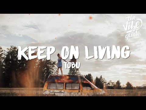 Tobu - Keep On Living (Lyrics) - UCxH0sQJKG6Aq9-vFIPnDZ2A