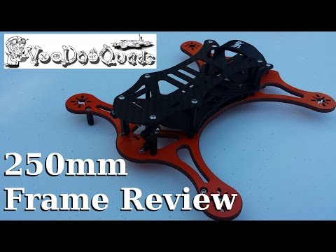 Voodooquads 250mm Frame Review - UC92HE5A7DJtnjUe_JYoRypQ