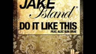 Jake Island - We Do It Like This (Crazy P. remix)