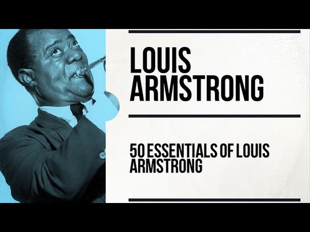 The Father of Jazz Music: Louis Armstrong