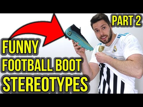 WHAT YOUR FOOTBALL BOOTS SAY ABOUT YOU - FUNNY FOOTBALL BOOT STEREOTYPES PART 2 - UCUU3lMXc6iDrQw4eZen8COQ