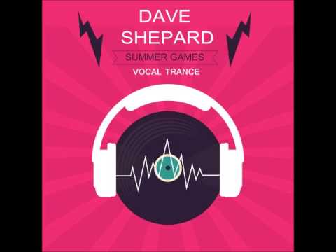 Dave Shepard - Summer Games (Vocal Trance Mix) - UC9x0mGSQ8PBABq-78vsJ8aA