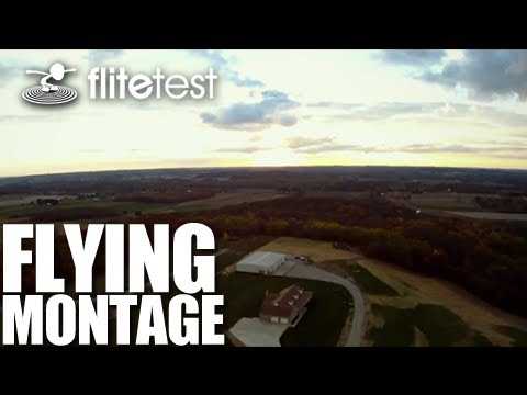 Flite Test - Flying Montage - HIGHLIGHTS - UC9zTuyWffK9ckEz1216noAw