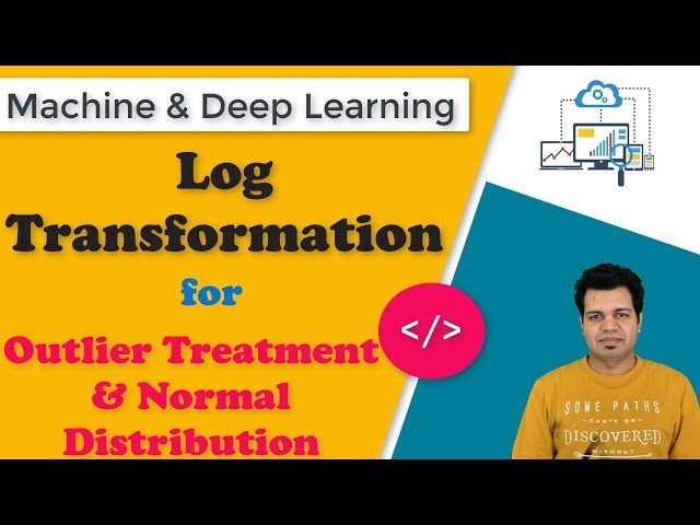Log Transformation in Machine Learning: What You Need to Know