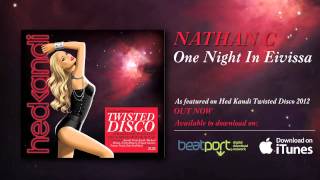 Nathan C - One Night In Eivissa [Hed Kandi]
