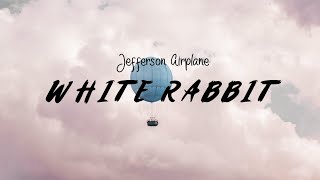 White Rabbit - Jefferson Airplane (Lyric Video) "The Matrix Resurrections" Trailer Original Song