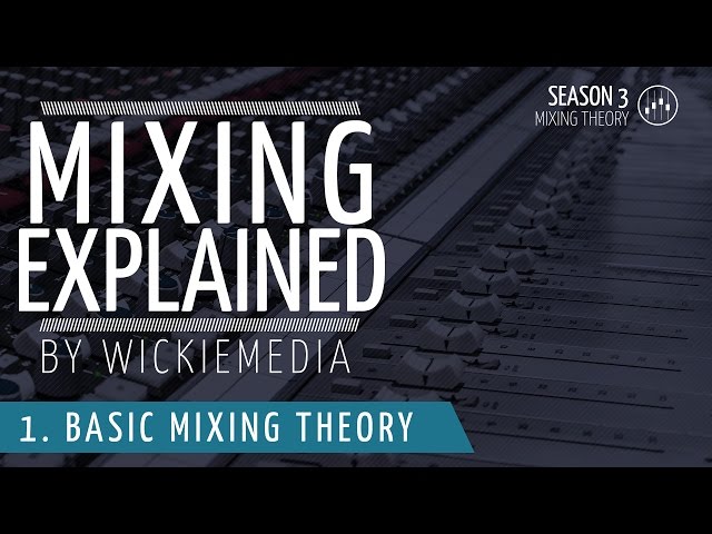 What Does Mixing Mean in Music?
