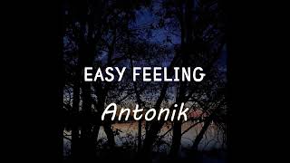 Antonik - Easy Feeling