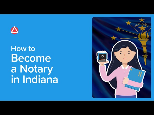 How To Become A Notary In Indiana - Worldnotaries.org