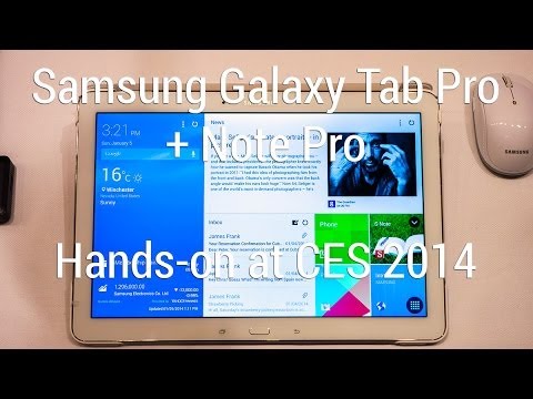 Hands-on with the Samsung Galaxy Tab Pro + Note Pro tablets at CES 2013 - UC-kFCSJLpxuJdgMnQz8Dvrg