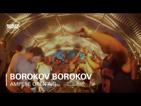 Borokov Borokov | Ampere Open Air - UCGBpxWJr9FNOcFYA5GkKrMg