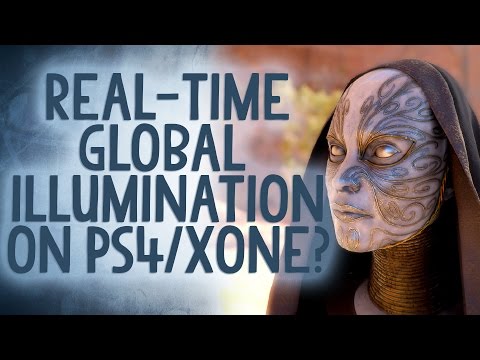 Real Time Global Illumination - What Is It And Is It Possible on PS4 & XONE? - Reality Check - UCbu2SsF-Or3Rsn3NxqODImw