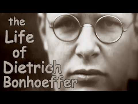 The Life Of Dietrich Bonhoeffer