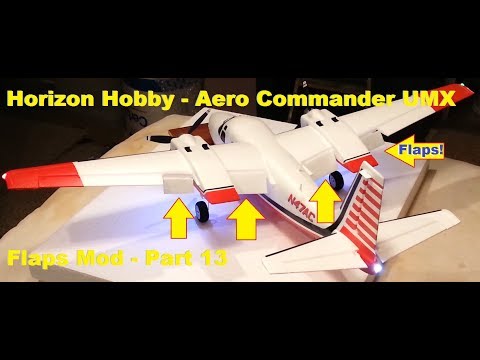 Horizon Hobby - Aero Commander UMX - Flaps Mod - Part 13 - UCVumEMd8O4mN1VwOPwVcLuA