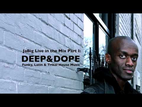 Funky, Latin & Tribal House Music | DEEP & DOPE Live Club DJ Mix by JaBig (Part 1) - UCO2MMz05UXhJm4StoF3pmeA