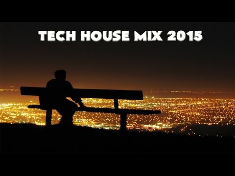 ► Tech House ◄ VOL.3      2015 - UCYAlcxBuDE_b5RTgs6A2d_Q