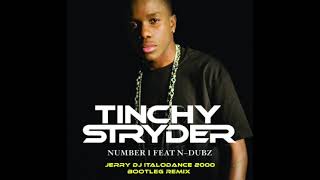 Tinchy Stryder Feat. N-Dubz - Number 1 (Jerry Dj Italodance 2000 Bootleg Remix)