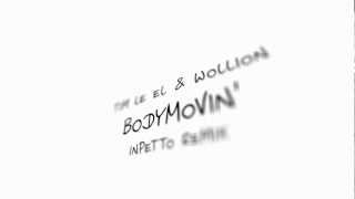 Tim Le El & Wollion - Bodymovin' (Inpetto Remix) [2008]