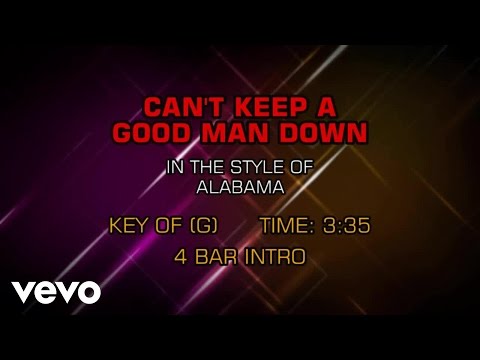 Alabama - Can't Keep A Good Man Down (Karaoke) - UCQHthJbbEt6osR39NsST13g