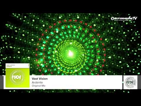 Vast Vision - Ardente (Original Mix) - UCxorqWY2sO5Ht6znRCm8Kaw