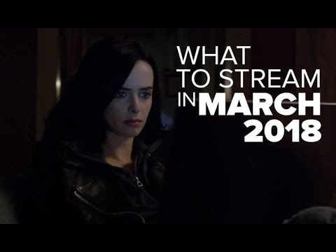 What's new to stream for March 2018 (Netpicks) - UCOmcA3f_RrH6b9NmcNa4tdg