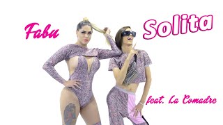 Fabu - Solita (Feat. La Comadre)