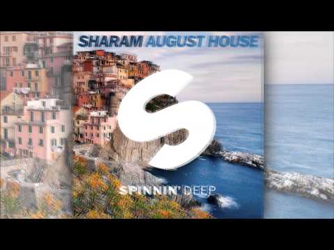 Sharam - August House [Official] - UCVA5uYDPjkQXcnzLQXGrlyg