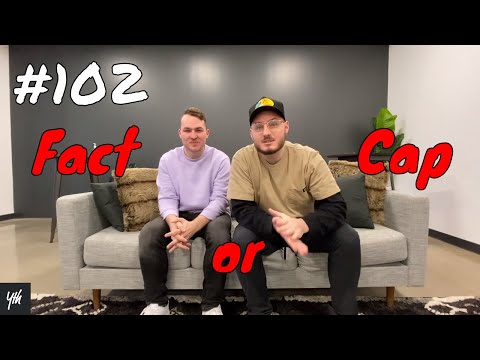 Episode 102 - Fact or Cap