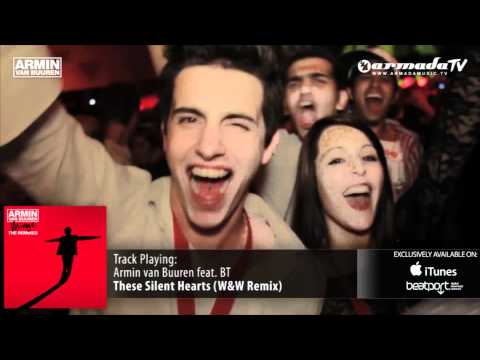 Armin van Buuren feat. BT - These Silent Hearts (W&W Remix) - UCGZXYc32ri4D0gSLPf2pZXQ