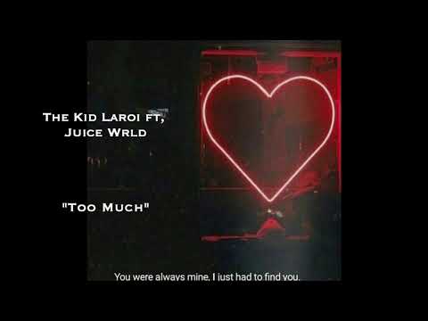 The Kid LAROI ft Juice Wrld - Too Much (Official Audio)