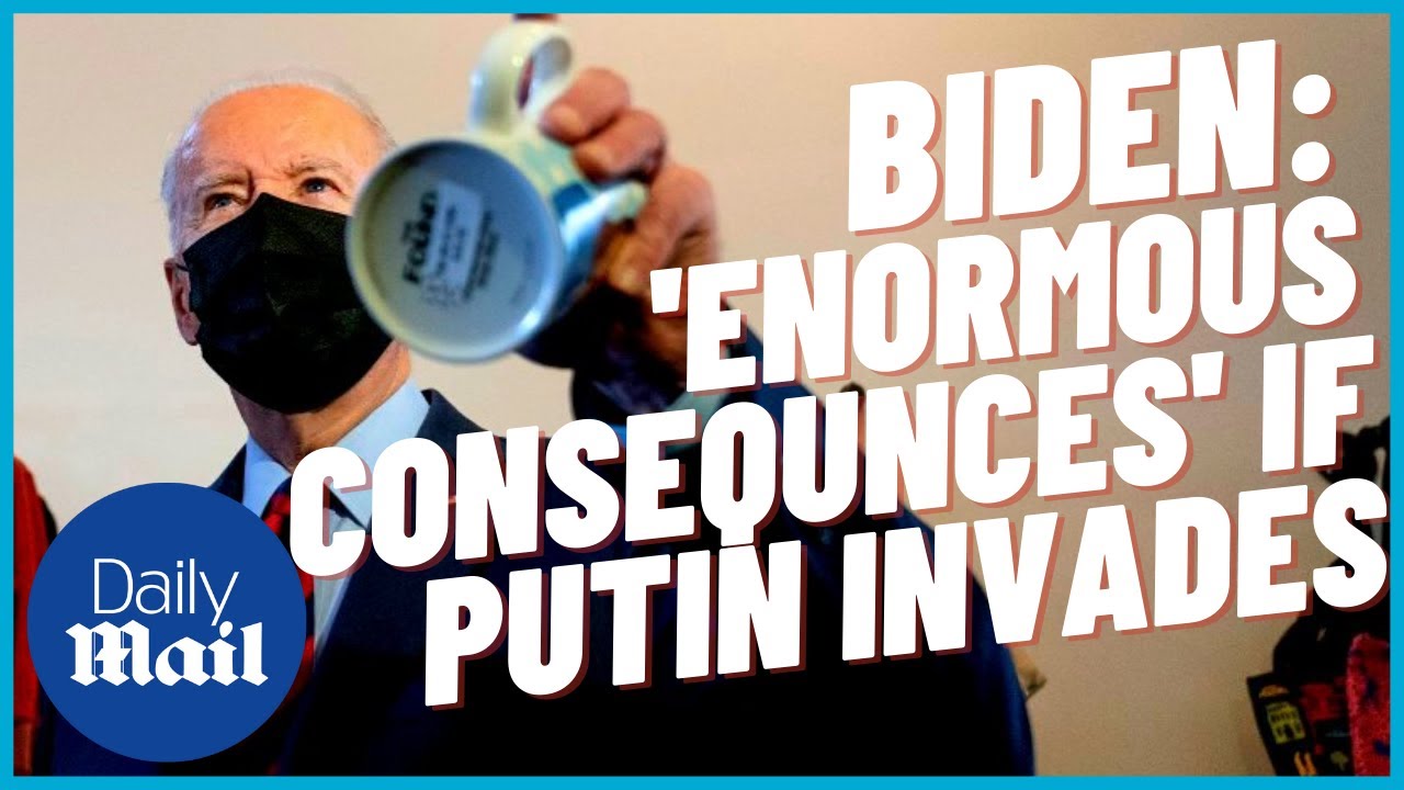 Biden WARNS Putin: Russian invasion would be ‘largest since WWII… it would change the world’