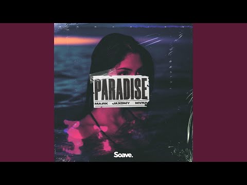 Paradise (feat. MVNA)