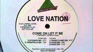 Love Nation - Come On Let It Be