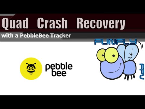 PebbleBee Tracker FPV Quad Crash Recovery - UCQ2264LywWCUs_q1Xd7vMLw