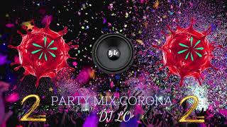 DJ LO - Party Mix Corona 2 // Pression ✘ 2021