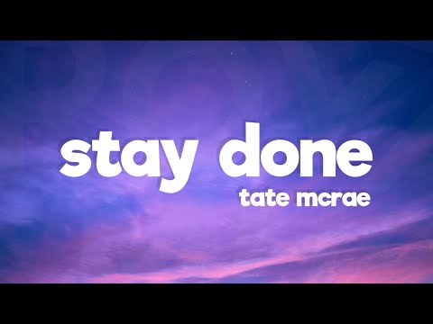 Tate McRae - Stay Done (Lyrics)