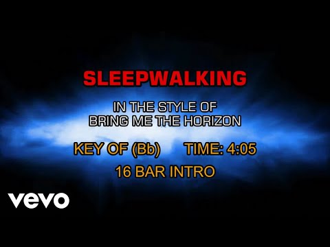 Bring Me The Horizon - Sleepwalking (Karaoke) - UCQHthJbbEt6osR39NsST13g