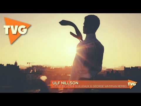 Ulf Nillson - Little By Little (Lulleaux & George Whyman Remix) - UCouV5on9oauLTYF-gYhziIQ