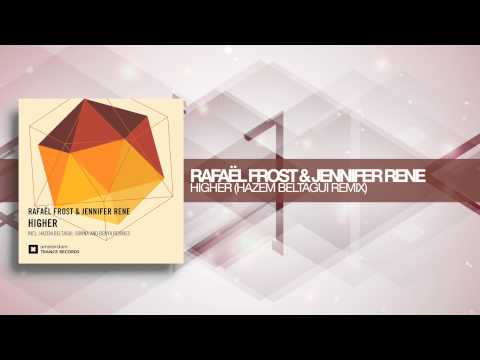 Rafael Frost & Jennifer Rene - Higher (Hazem Beltagui Remix) Amsterdam Trance - UCsoHXOnM64WwLccxTgwQ-KQ