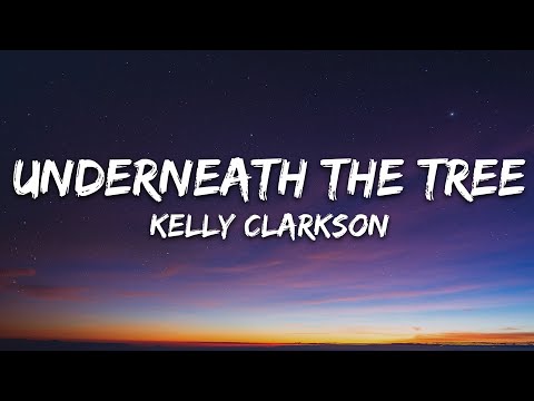 Kelly Clarkson - Underneath the Tree (Lyrics)