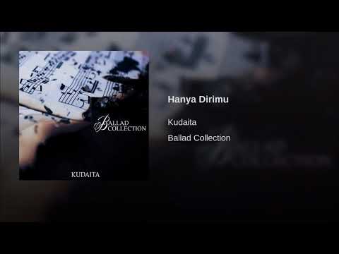 クダイタ KUDAITA - Hanya Dirimu (Official Audio)