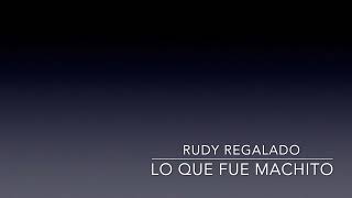 Rudy Regalado - Lo que fue Machito