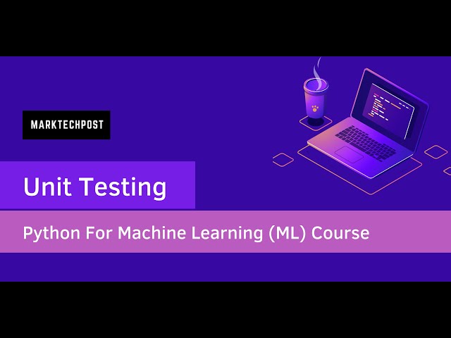 Unit Testing Machine Learning Python Code