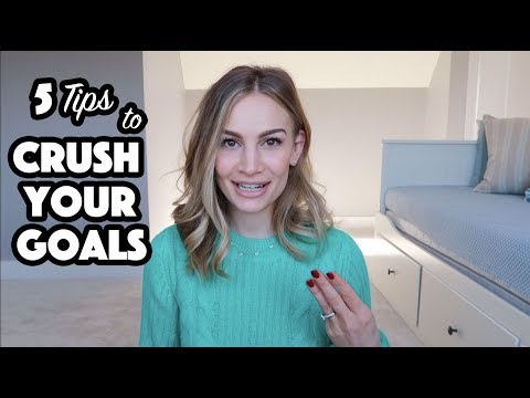 5 Tips to Crush Your Goals!
