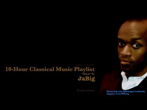 10-Hour Classical Music Mix Playlist by JaBig for Studying Concentration, Babies Brain Development - UCO2MMz05UXhJm4StoF3pmeA
